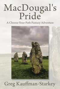 Cover image for MacDougal's Pride: A Choose-Your-Path Fantasy Adventure