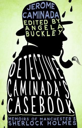 Cover image for Detective Caminada's Casebook: Memoirs of Manchester's Sherlock Holmes