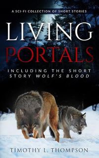 Cover image for Living Portals: A Sci-Fi Short Story Collection