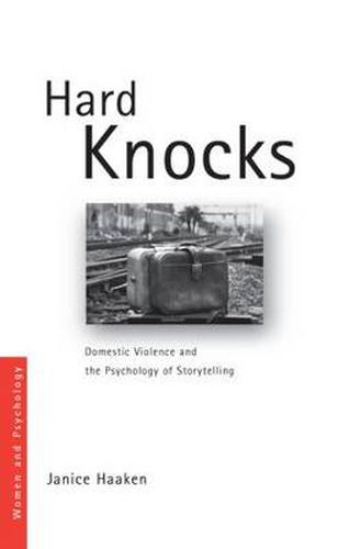 Cover image for Hard Knocks: Domestic Violence and the Psychology of Storytelling