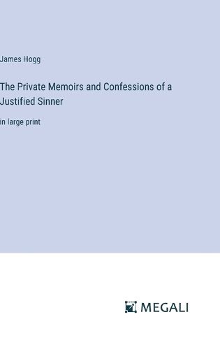 Cover image for The Private Memoirs and Confessions of a Justified Sinner