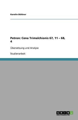 Cover image for Petron: Cena Trimalchionis 67, 11 - 68, 4: UEbersetzung und Analyse