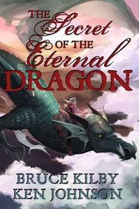 Cover image for The Secret of the Eternal Dragon