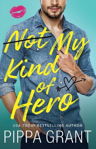 Cover image for Not My Kind of Hero