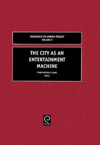 Cover image for The City as an Entertainment Machine