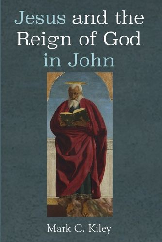 Cover image for Jesus and the Reign of God in John