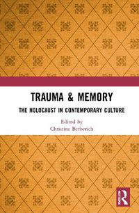 Cover image for Trauma & Memory: The Holocaust in Contemporary Culture