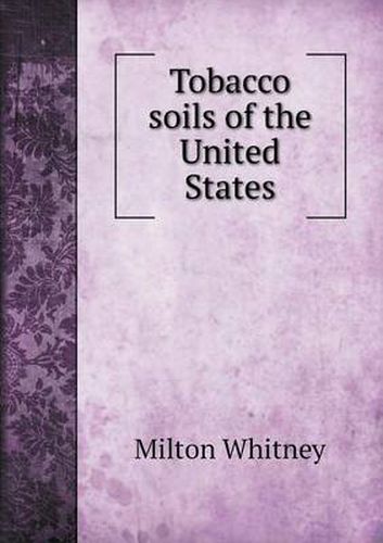 Cover image for Tobacco soils of the United States