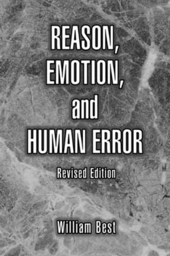 Reason, Emotion, and Human Error