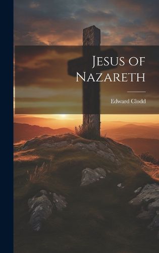 Cover image for Jesus of Nazareth