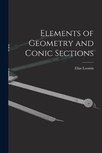 Cover image for Elements of Geometry and Conic Sections