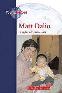 Cover image for Matt Dalio: China Care Founder