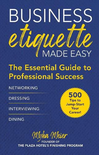 Cover image for Business Etiquette Made Easy: The Essential Guide to Professional Success