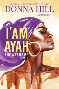 Cover image for I Am Ayah--The Way Home