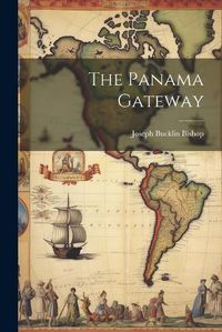 Cover image for The Panama Gateway