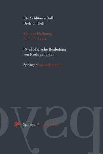 Cover image for Zeit Der Hoffnung -- Zeit Der Angst: Psychologische Begleitung Von Krebspatienten