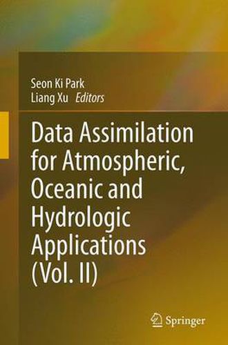 Cover image for Data Assimilation for Atmospheric, Oceanic and Hydrologic Applications (Vol. II)