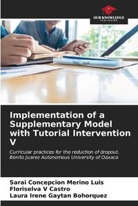 Cover image for Implementation of a Supplementary Model with Tutorial Intervention V