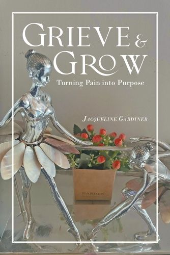 Cover image for Grieve & Grow