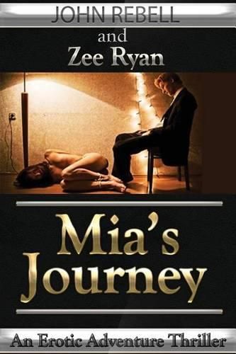 Cover image for Mia's Journey: An Erotic Thriller