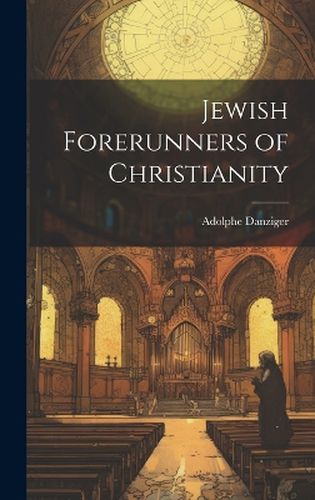 Cover image for Jewish Forerunners of Christianity