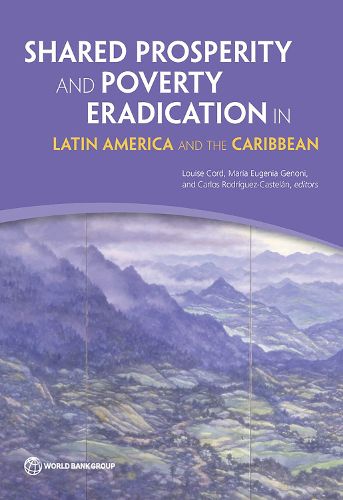 Cover image for Shared prosperity and poverty eradication in Latin America and the Caribbean
