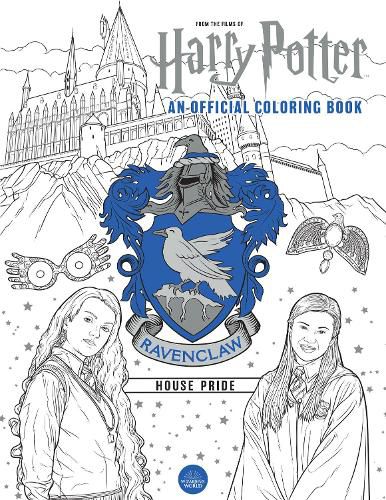 Cover image for Harry Potter: Ravenclaw House Pride: The Official Coloring Book: (Gifts Books for Harry Potter Fans, Adult Coloring Books)
