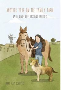 Cover image for Another Year On The Family Farm: With More Life Lessons Learned