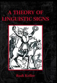 Cover image for A Theory of Linguistic Signs