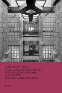 Cover image for Herman Hertzberger (Bilingual edition): Strukturalismus / Structuralism