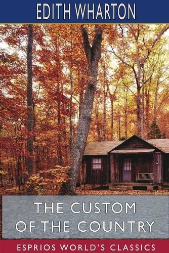 Cover image for The Custom of the Country (Esprios Classics)