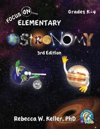 Cover image for Focus On Elementary Astronomy Student Textbook 3rd Edition (softcover)