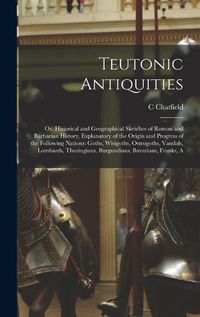 Cover image for Teutonic Antiquities