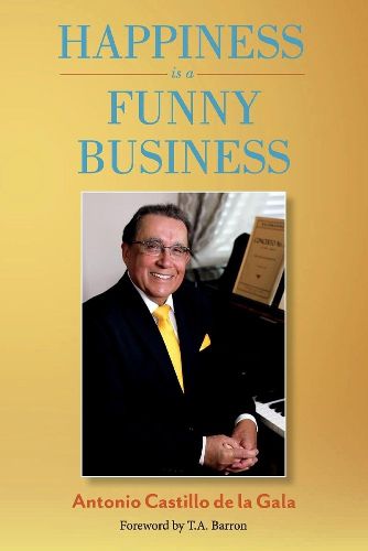 Cover image for Happiness is a Funny Business: A practical guide to help you achieve a sense of happiness