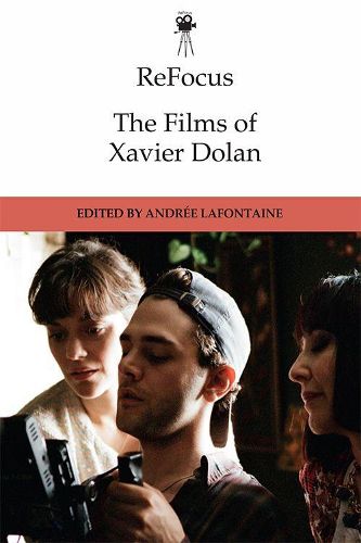 Cover image for Refocus: the Films of Xavier Dolan