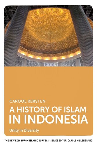 Cover image for A History of Islam in Indonesia: Unity in Diversity