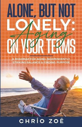 Cover image for Alone, But Not Lonely