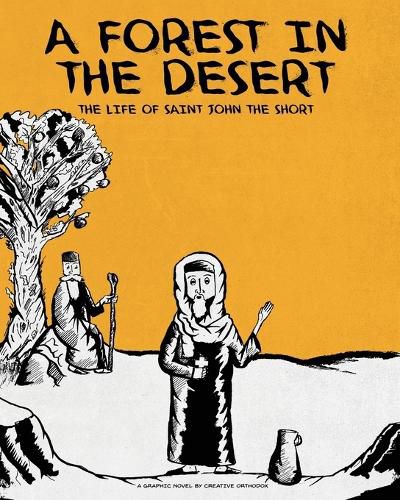 Cover image for A Forest in the Desert: The Life of Saint John the Short