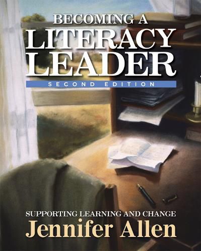 Cover image for Becoming a Literacy Leader: Supporting Learning and Changing