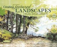 Cover image for Creating Textured Landscapes with Pen, Ink and Watercolor
