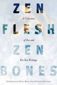 Cover image for Zen Flesh, Zen Bones