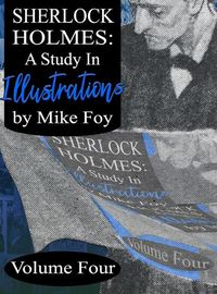 Cover image for Sherlock Holmes - A Study in Illustrations - Volume 4