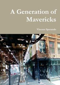 Cover image for A Generation of Mavericks