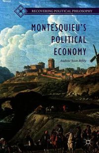 Cover image for Montesquieu's Political Economy