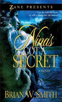 Cover image for Nina's Got A Secret: A Novel