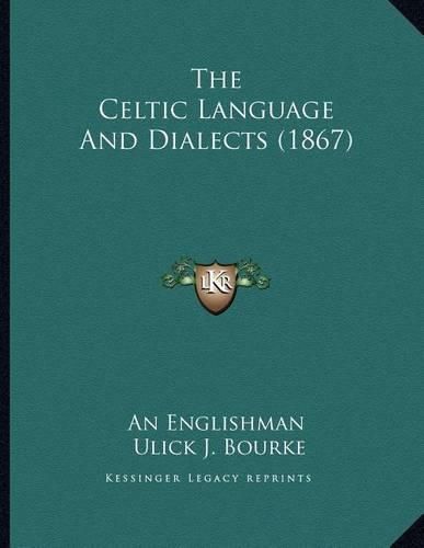 The Celtic Language and Dialects (1867)