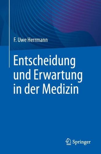 Cover image for Entscheidung und Erwartung in der Medizin