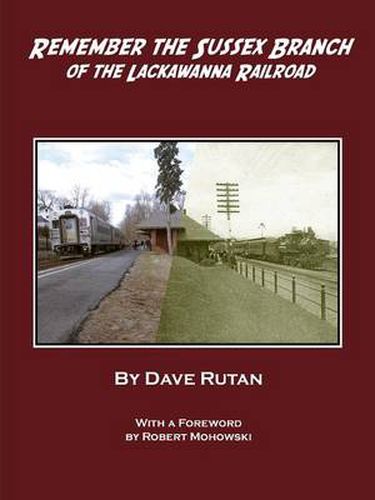 Cover image for Remember the Sussex Branch of the Lackawanna Railroad