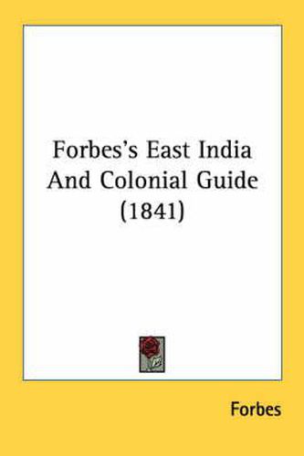 Cover image for Forbes's East India and Colonial Guide (1841)