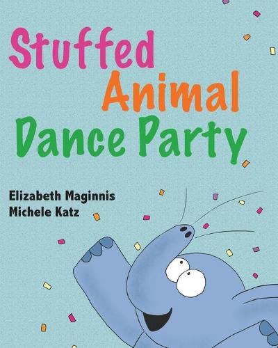 Cover image for Stuffed Animal Dance Party